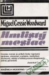 Woodward Miguel Cossío - Hmlistý mesiac