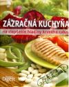 Kolektív autorov - Zázračná kuchyňa na zlepšenie hladiny krvného cukru