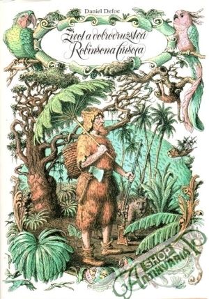 Obal knihy Život a dobrodružstvá Robinsona Crusoea