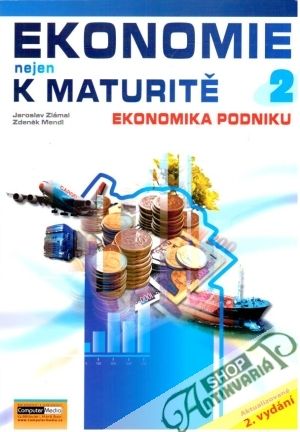 Obal knihy Ekonomie nejen k maturitě 2 - Ekonomika podniku