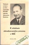 Kolektív autorov - K otázkam obrodzovacieho procesu v KSČ