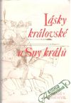 Kratochvíl Miloš V. - Lásky královské a sny králu