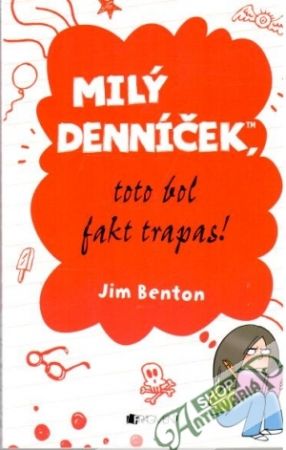 Obal knihy Milý denníček, toto bol fakt trapas!