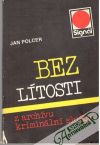 Polcer Jan - Bez lítosti