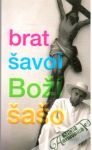 Brat Šavol - Boží šašo