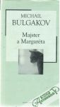 Bulgakov Michail - Majster a Margaréta