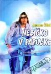 Žídek Jaroslav - Nebíčko v papuľke