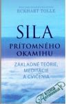 Tolle Eckhart - Sila prítomného okamihu