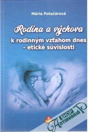 Obal knihy Rodina a výchova k rodinným vzťahom dnes - etické súvislosti