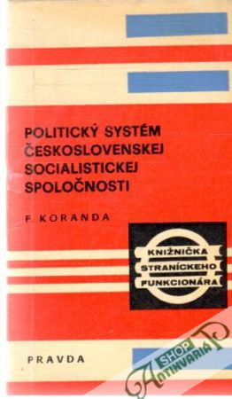 Obal knihy Politický systém československej socialistickej spoločnosti
