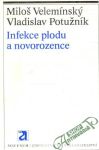 Velemínský, Potužník - Infekce plodu a novorozence