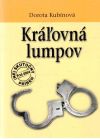 Kubínová Dorota - Kráľovná lumpov