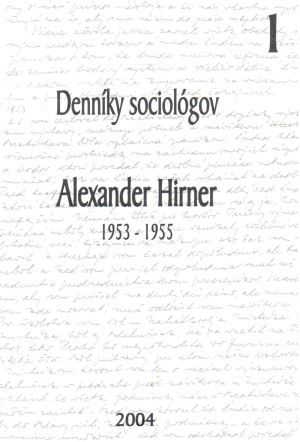 Obal knihy Denníky sociológov 1. - Alexander Hirner