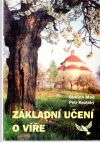 Med Oldřich, Koutský Petr - Základní učení o víře