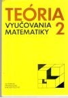 Hejný Milan a kolektív - Teória vyučovania matematiky 2.