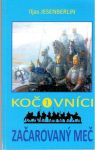 Jesenberlin Iljas - Kočovníci 1. - Začarovaný meč