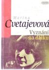 Cvetajevová Marina - Vyznání na dálku