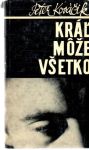 Kováčik Peter - Kráľ môže všetko