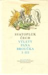 Čech Svatopluk - Výlety pana Broučka I-III.