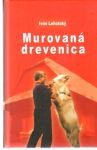 Lehotský Ivan - Murovaná drevenica