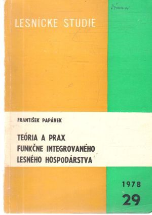 Obal knihy Teória a prax funkčne integrovaného lesného hospodárstva