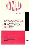 Gecík Karol - Rozhodovanie pracovných sporov