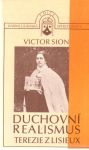 Sion Victor - Duchovní realismus Terezie z Lisieux