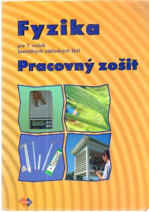 Obal knihy Fyzika pre 7. ročník špeciálnych ZŠ - pracovný zošit