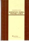 Beličková Kornélia a kolektív - Rozpočtová teória, politika a prax