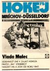 Malec Vlado - Hokej 75 - Mníchov-Dusseldorf