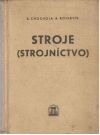 Chochola K. a kolektív - Stroje - strojníctvo