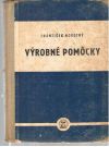 Novotný František - Výrobné pomôcky