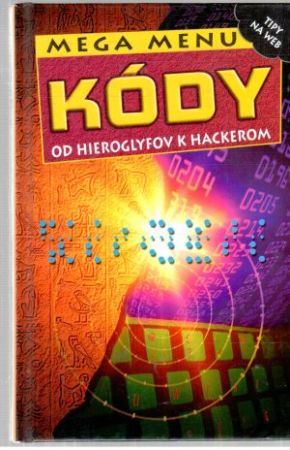 Obal knihy Kódy - od hieroglyfov k hackerom