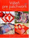 Bergenová Lise - Vášeň pre patchwork