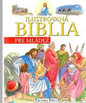 Obal knihy Ilustrovaná biblia pre mládež