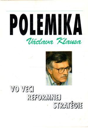 Obal knihy Polemika Václava Klausa vo veci reformnej stratégie