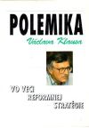 Klaus Václav - Polemika Václava Klausa vo veci reformnej stratégie