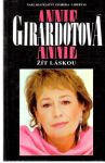 Girardotová Annie - Žít láskou