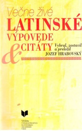 Obal knihy Večne živé latinské výpovede a citáty