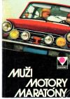 Kovářik Miloš - Muži, motory, maratóny - Moskvané na moskvičích