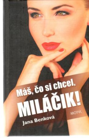 Obal knihy Máš, čo si chcel, miláčik!