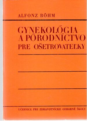 Obal knihy Gynekológia a pôrodníctvo pre ošetrovateľky