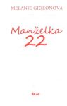 Gideonová Melanie - Manželka 22