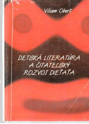 Obal knihy Detská literatúra a čitateľský rozvoj dieťaťa