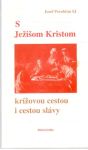 Porubčan Jozef - S Ježišom Kristom krížovou cestou i cestou slávy