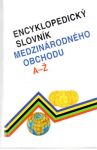 Kolektív autorov - Encyklopedický slovník medzinárodného obchodu A-Ž