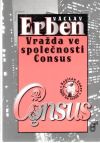 Erben Václav - Vražda ve společnosti Consus