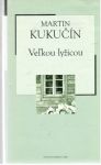 Kukučín Martin - Veľkou lyžicou