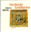 Holčík Štefan - Stredoveké kachliarstvo