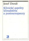 Donát Josef - Klinické aspekty klimaktéria a postmenopauzy